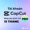 Nâng cấp tài khoản Capcut Pro Chính Chủ