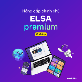 Tài khoản Elsa Speak Premium 12 tháng - Nâng cấp chính chủ