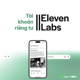 Tài khoản ElevenLabs dùng riêng - Tạo giọng đọc bằng AI siêu thực