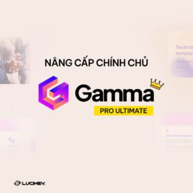 Nâng cấp Gamma Pro & Plus Chính Chủ